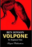BEN JONSON: VOLPONE (With Text)